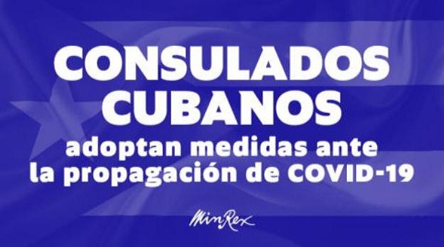 Nota informativa sobre medidas adoptadas por Consulados cubanos ante la propagación de Covid-19