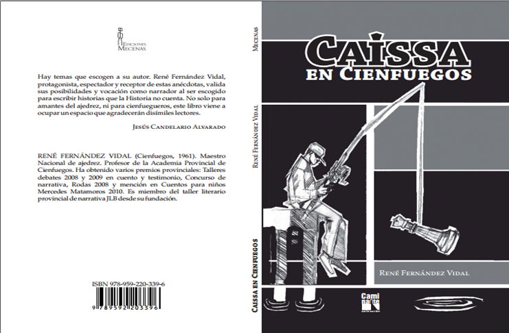 El Maestro Nacional René Fernández Vidal es el autor de Caissa en Cienfuegos (Ediciones Mecenas, 2018), presentado en esta Feria del Libro.