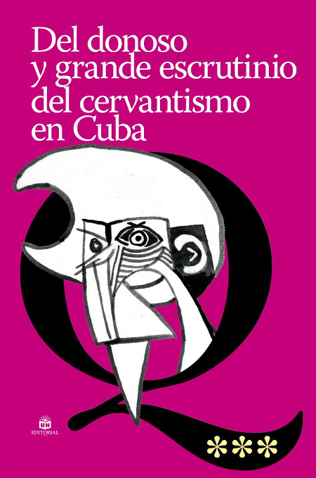 Del donoso y grande escrutinio del cervantismo en Cuba es una auténtica joya que no debe faltar en ninguna biblioteca. /Foto: Archivo de la autora