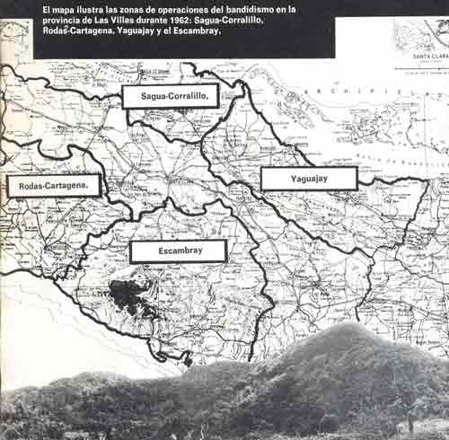 Zonas principales de bandidismo en la antigua provincia de las Villas, 1962. /Fuente: Periódico Escambray.