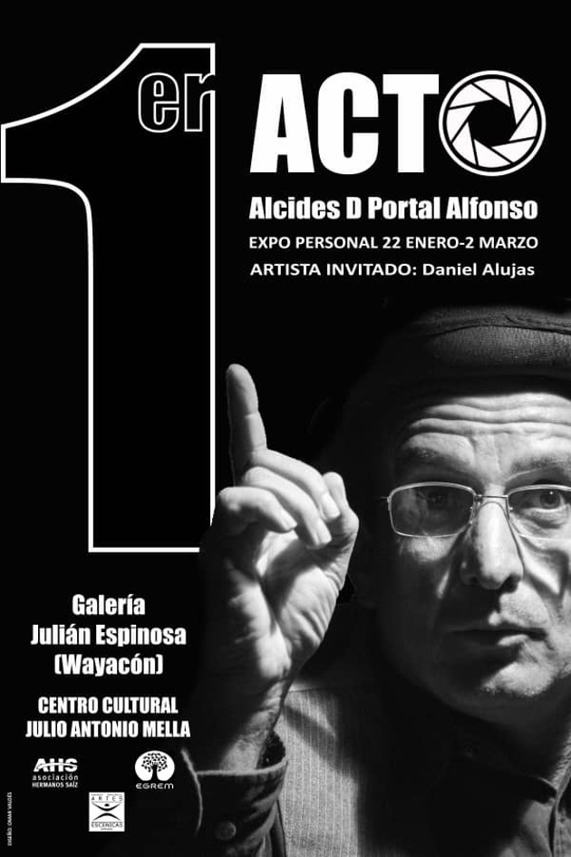 Cartel promocional de la exposición 1er acto, la primera del fotógrafo cienfueguero Alcides D. Portal Alfonso. /Foto: Cortesía del entrevistado 