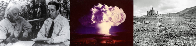 (Izquierda) Einstein y Zsilard elaboran la carta enviada a Roosevelt el 2 de agosto de 1939, considerada clave en la génesis del Proyecto Manhattan. (Centro). Primera explosión nuclear, causada por la prueba Trinity. (Derecha) Devastación causada por el impacto de la bomba atómica lanzada en la ciudad de Hiroshima el 6 de agosto de 1945.