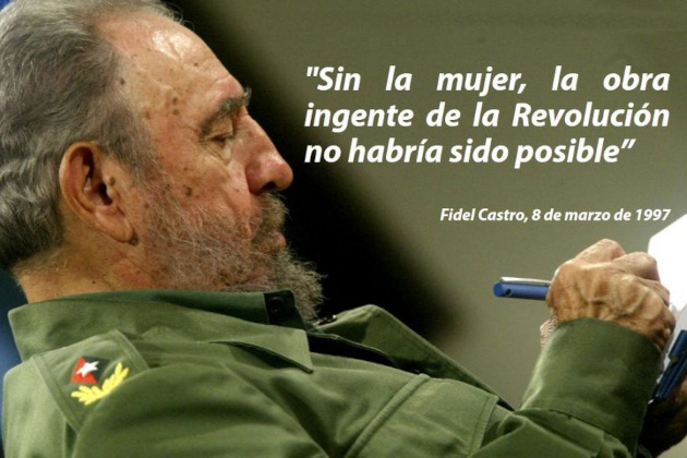 Fidel con todo su apoyo y admiración por la mujer cubana. / Foto: Cubaminrex.cu
