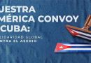 Más estadounidenses a Cuba en Convoy Nuestra América Más estadounidenses a Cuba en Convoy Nuestra América
