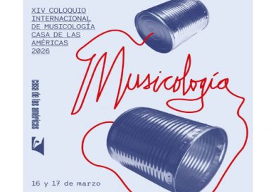 Casa de las Américas invita en Cuba a dialogar desde la musicología Casa de las Américas invita en Cuba a dialogar desde la musicología