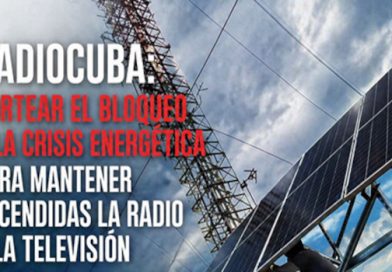 Radiocuba: Sortear el bloqueo y la crisis energética para mantener encendidas la radio y la televisión (+ Fotos, Podcast e Infografía)