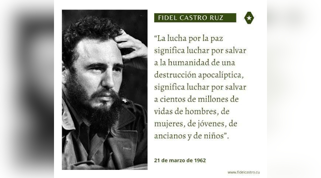 El legado de Fidel Castro y la reivindicación de la paz como lucha activa frente al imperio