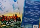 La edición cubana de Marilyn en el Caribe llegó a nuestros lectores en 2017. / Diagramación: Del Autor