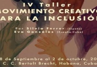 Celebran en Cuba IV Taller Movimiento Creativo para la Inclusión Celebran en Cuba IV Taller Movimiento Creativo para la Inclusión