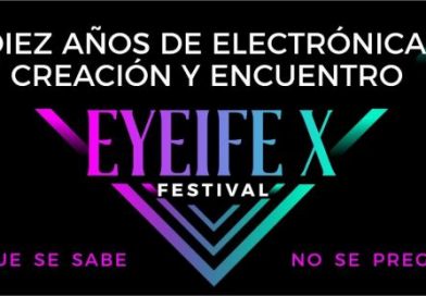 En diciembre, décima edición del festival EYEIFE En diciembre, décima edición del festival EYEIFE